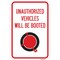 Signmission Unauthorized Vehicles Will Be Booted, Heavy-Gauge Aluminum, 12" x 18", A-1218-24700 A-1218-24700 - alternate 1